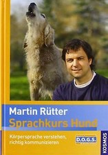 Sprachkurs Hund mit Martin Rütter: Körpersprache versteh... | Buch | Zustand gut