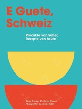 E Guete, Schweiz. Produkte von