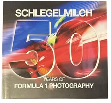 50 Years of Formula 1 Photography :Rainer Schlegelmilch Buch