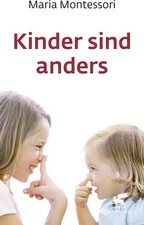 Kinder sind anders (Kinder fordern uns heraus, Bd.)