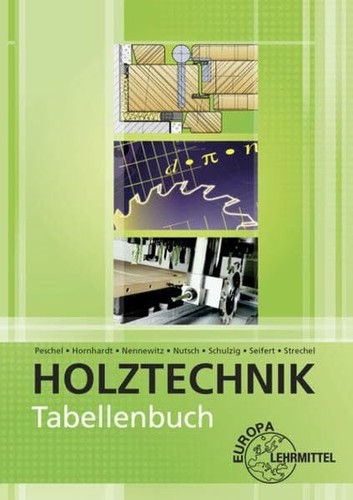 Tabellenbuch holztechnik - tabellenbuch,