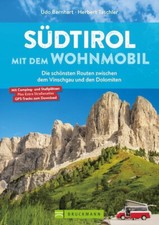 SÜDTIROL mit dem Wohnmobil Routen Reiseführer Stellplätzen Streckenkarte Buch