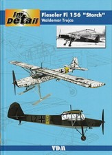 Trojca: Fieseler Fi 156 Storch im Detail Fotos/Zeichnungen/Modellbau-Buch/Bilder