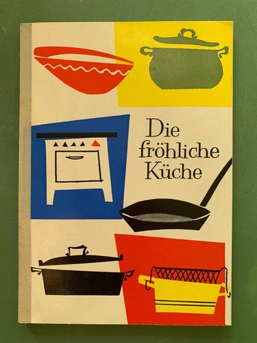 Die fröhliche küche von - *die,