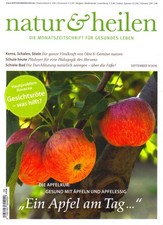 NATUR & HEILEN * SEPTEMBER 9 / 2016 * DIE MONATSZEITSCHRIFT FÜR GESUNDES LEBEN *
