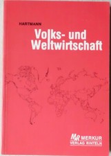 Gernot Hartmann, Volks- und Weltwirtschaft. Merkur Verlag, 1980. Zustand gut bis