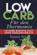 Low carb für den thermomix - low,