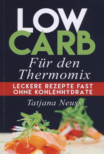 Low carb für - low, thermomix