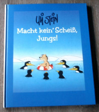 ULI STEIN(CARTOONIST): Macht kein Scheiß,Jungs!, Lappan Verlag