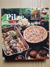 Pilze sammeln und essen, J. Baier, Kochbuch aus DDR-Zeit, Artia-Verlag 1987