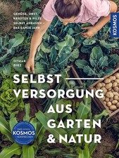 Selbstversorgung aus Garten