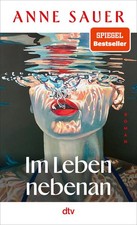 Im Leben nebenan | Anne Sauer