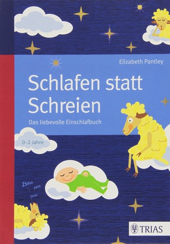 Schlafen statt schreien - statt, schreien: