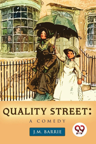 Quality street comedy m - quality,
