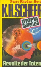 TB K. H. Scheer/Revolte Der Toten (Utopia Bestseller 02)