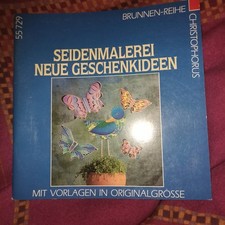 Seidenmalerei Neue Geschenkideen von Ingrid Moras mit Vorlagen