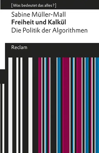 Freiheit und kalkül die - kalkül.,
