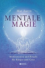 Mentale Magie: Meditationen