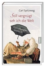 Still vergnügt seh ich die