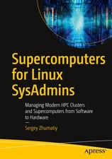 Sergey Zhumatiy | Supercomputers for Linux SysAdmins | Taschenbuch | Englisch