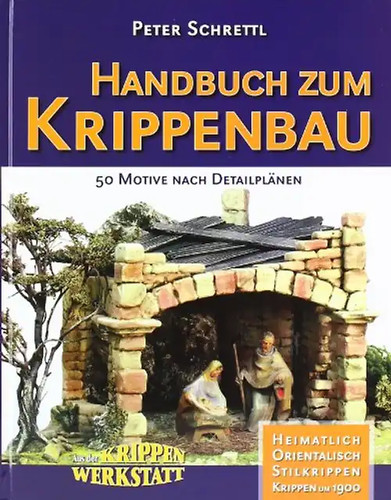 Handbuch zum krippenbau - handbuch,