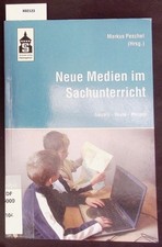 Neue Medien im Sachunterricht