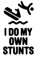 I do my own Stunts Aufkleber