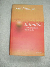 Intimität: Das Geheimnis des Glücks von Safi Nidiaye | Buch | Zustand sehr gut