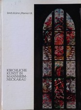 Kirchliche Kunst in Mannheim-Neckarau Kühn, Erich: