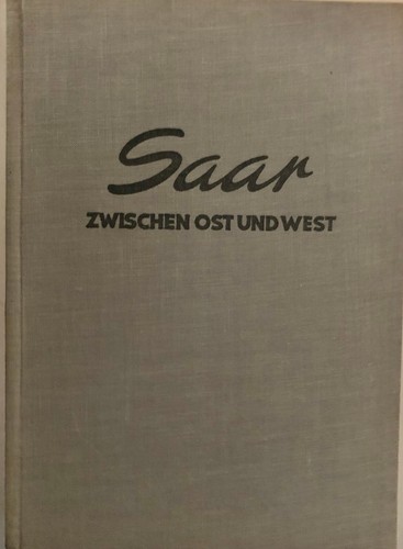 Saar zwischen ost und west - ost,