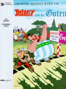 Asterix und die - und, goten