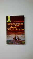 70755 Clay Fisher SPUREN IN DER WILDNIS Western-Roman