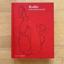 Auguste Rodin: Son musée secret, Sein Geheimes Museum von Nadine Lheni