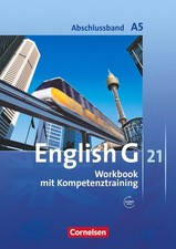 English G 21. Ausgabe A 5. Abschlussband 5-jährige Sekundarstufe I. Workbook mit