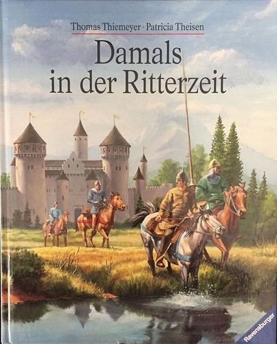 Damals der ritterzeit - damals, in