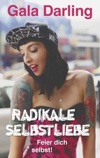 Radikale Selbstliebe | Feier