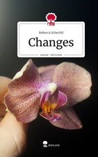 Changes. Life is a Story -