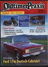 Oldtimer Praxis 3/97 Ford 17 m Cabrio NSU Max Gespann VW Fensterbus Alfa Romeo