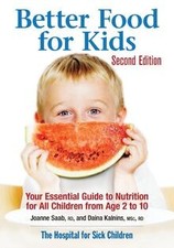 Better Food for Kids: Your Essential Guide to Nutri... | Buch | Zustand sehr gut