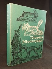 Diezels Niederjagd. Müller-Using, Detlev (Hg.).: