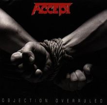 Objection Overruled von Accept