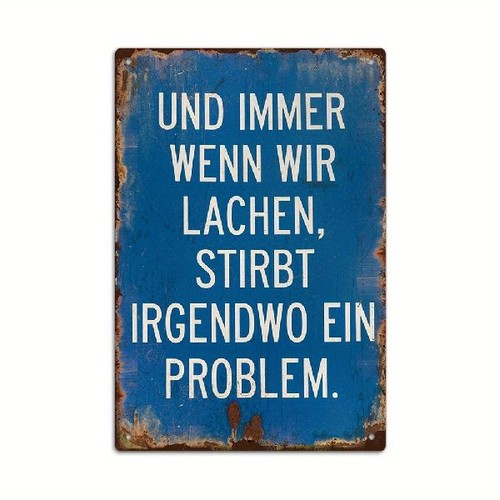 Blechschild immer wenn wir