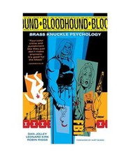 Bloodhound Volume 1: Brass Knuckle Psychology, Dan Jolley