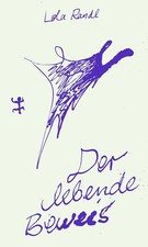 Der lebende Beweis Lola Randl