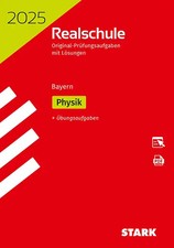 STARK Original-Prüfungen Realschule 2025 - Physik - Bayern