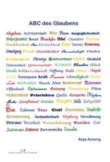 Abc des glaubens von - des, ansorg