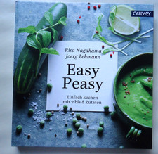 Risa Nagahama & Joerg Lehmann / Easy Peasy ( Einfach kochen mit 2-8 Zutaten )