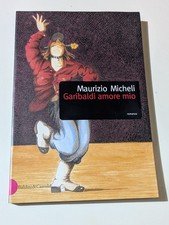 MAURIZIO MICHELI Garibaldi