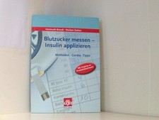 Blutzucker messen - Insulin applizieren: Methoden - Geräte - Tipps Brandt, Hartm
