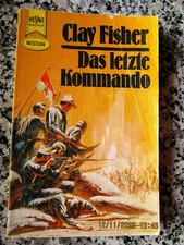 HEYNE Western B. 2307 - 1977 - Clay Fisher - Das letzte Kommando  ~*~ RAR